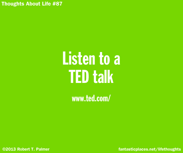 Listen to a TED talk