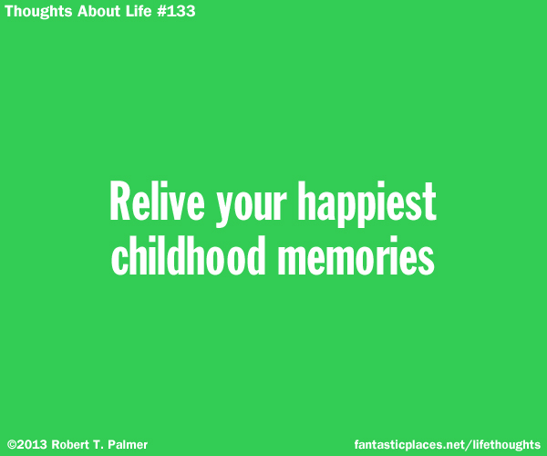 Relive your happiest childhood memories