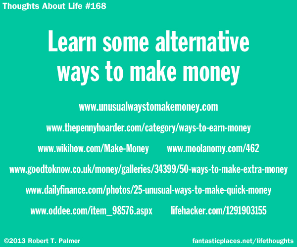 Learn some alternative way to make money
