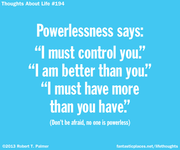 Powerlessness say: 