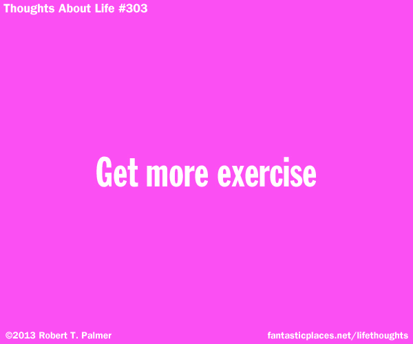 Get more exercise