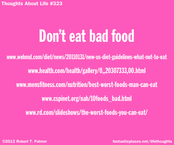 Don't eat bad food