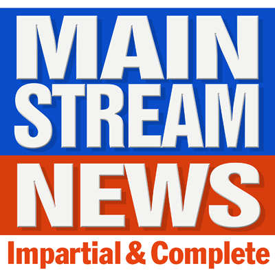 Mainstream News. Impartial & Complete 1