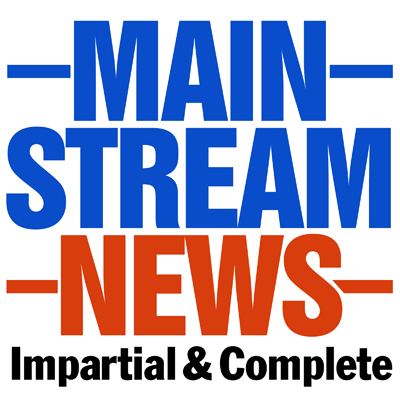 Mainstream News. Impartial & Complete 2